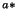 $^{a*}$